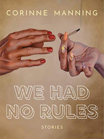 We Had No Rules - Corinne Manning [KSIĄŻKA]