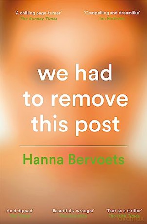 We Had To Remove This Post - Hanna Bervoets [KSIĄŻKA]