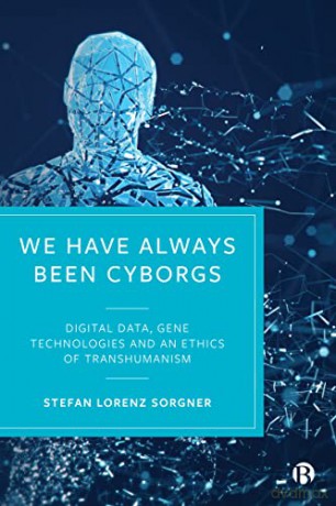 We Have Always Been Cyborgs - Stefan Lore Sorgner [KSIĄŻKA]