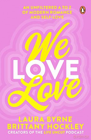 We Love Love - Laura Byrne [KSIĄŻKA]