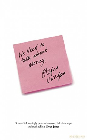 We Need To Talk About Money - Otegha Uwagba [KSIĄŻKA]