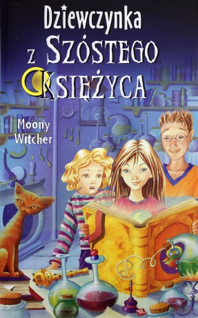 Dziewczyna Z Szóstego T.1 Księżyca - Witcher Moony [KSIĄŻKA]