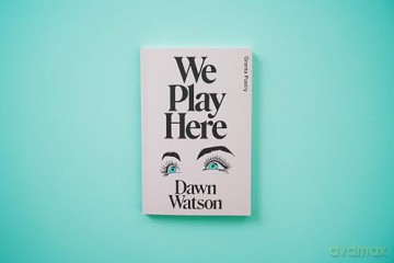 We Play Here - Dawn Watson [KSIĄŻKA]