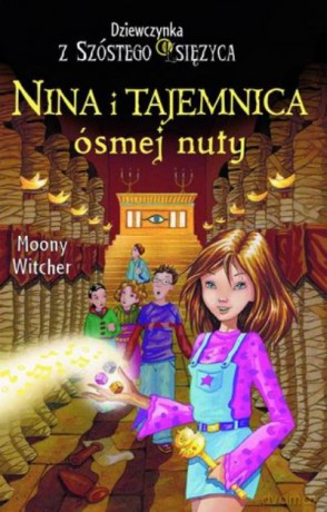 Dziewczynka Z Szóstego Księżyca Nina I Tajemnica Ósmej Nuty T.2 - Witcher Moony [KSIĄŻKA]