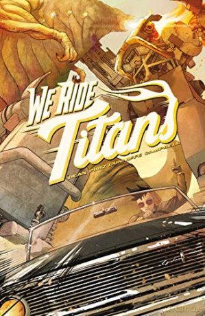 We Ride Titans The Complete Series - Tres Dean [KSIĄŻKA]