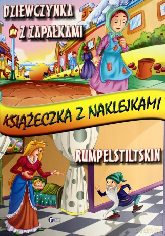 Dziewczynka Z Zapałkami/Rumpelstiltskin Książeczka Z Naklejkami [KSIĄŻKA]