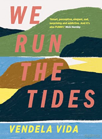 We Run The Tides - Vendela Vida [KSIĄŻKA]