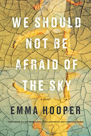 We Should Not Be Afraid Of The Sky - Emma Hooper [KSIĄŻKA]