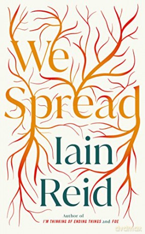 We Spread - Iain Reid [KSIĄŻKA]