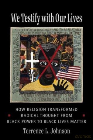 We Testify With Our Lives - Terrence L. Johnson [KSIĄŻKA]