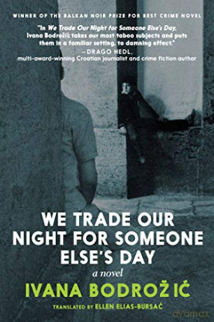 We Trade Our Night - Ivana Bodrozic [KSIĄŻKA]