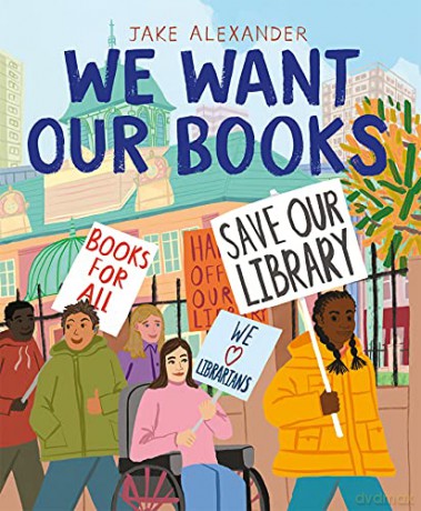 We Want Our Books - Jake Alexander [KSIĄŻKA]