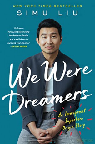 We Were Dreamers - Simu Liu [KSIĄŻKA]