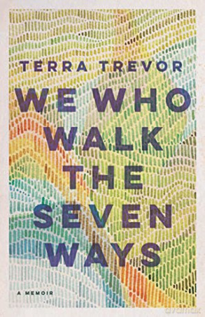 We Who Walk The Seven Ways - Terra Trevor [KSIĄŻKA]