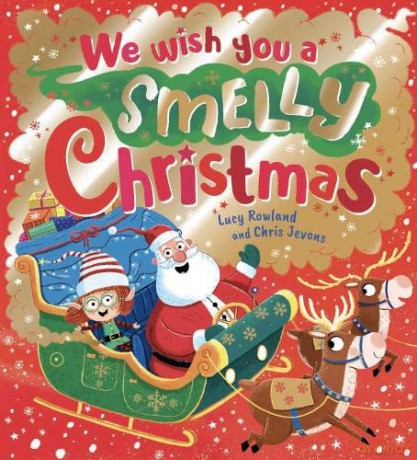We Wish You A Smelly Christmas - Lucy Rowland [KSIĄŻKA]