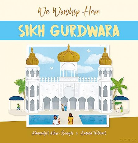 We Worship Here Sikh Gurdwara - Kaur-Singh Kanwalj [KSIĄŻKA]