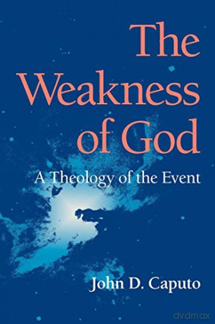 Weakness Of God - John D Caputo [KSIĄŻKA]