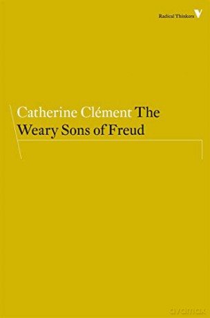 Weary Sons Of Freud - Catherine Clement [KSIĄŻKA]
