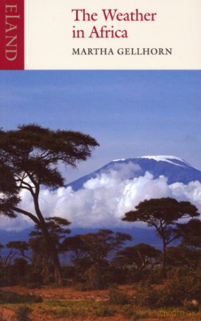 Weather In Africa - Martha Gellhorn [KSIĄŻKA]