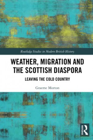 Weather, Migration And The Scottish Dias - Graeme Morton [KSIĄŻKA]