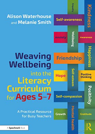 Weaving Wellbeing Into The Literacy Curr - Alison Waterhouse [KSIĄŻKA]