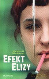 Efekt Elizy - Wiechowicz K.N. [KSIĄŻKA]