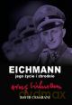Eichmann - Jego Życie I Zbrodnie - David Cesarani [KSIĄŻKA]
