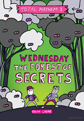 Wednesday Forest Of Secrets Total Mayhem - Ralph Lazar [KSIĄŻKA]