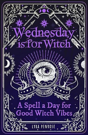 Wednesday Is For Witch - Lyra Penrose [KSIĄŻKA]