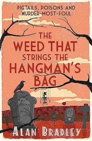 Weed That Strings The Hangmans Bag - Alan Bradley [KSIĄŻKA]