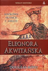 Eleonora Akwitańska - Boyd [KSIĄŻKA]