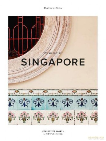 Weekender Singapore - Chen Matthew [KSIĄŻKA]