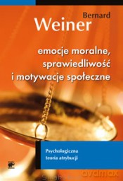 Emocje Moralne Sprawiedliwość i Motywacje Społeczne - Weiner B. [KSIĄŻKA]