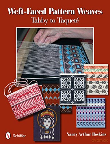 Weftfaced Pattern Weaves - Nancy Hoskins [KSIĄŻKA]