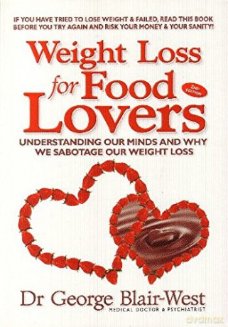 Weight Loss For Food Lovers - George Blair-West [KSIĄŻKA]