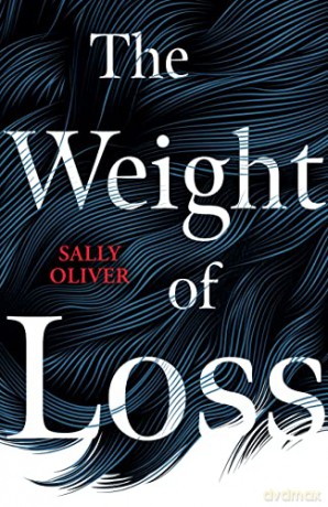 Weight Of Loss - Sally Oliver [KSIĄŻKA]