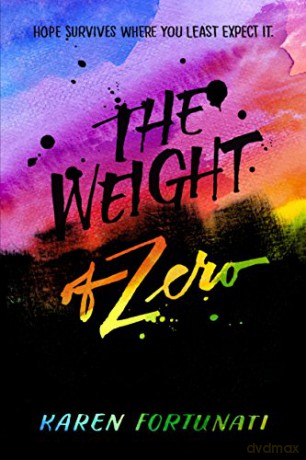 Weight Of Zero - Karen Fortunati [KSIĄŻKA]