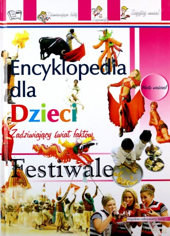 Encyklopedia Dla Dzieci. Festiwale [KSIĄŻKA]