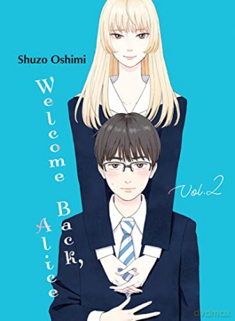 Welcome Back Alice 2 - Shuzo Oshimi [KSIĄŻKA]