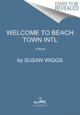 Welcome To Beach Town - Susan Wiggs [KSIĄŻKA]