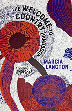 Welcome To Country Handbook - Marcia Langton [KSIĄŻKA]
