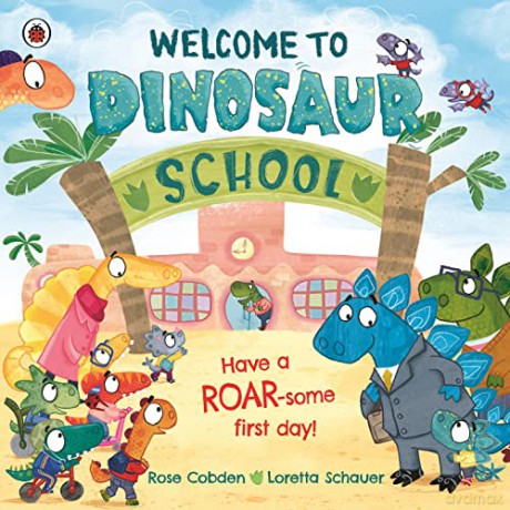 Welcome To Dinosaur School - Rose Cobden [KSIĄŻKA]