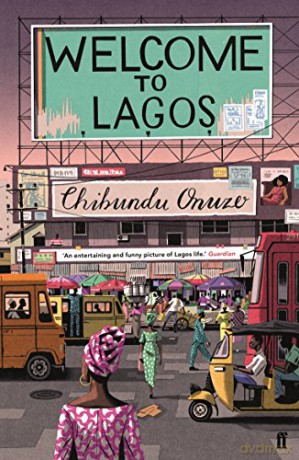 Welcome To Lagos - Chibundu Onuzo [KSIĄŻKA]