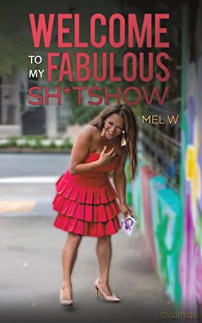 Welcome To My Fabulous Shtshow - Mel W [KSIĄŻKA]