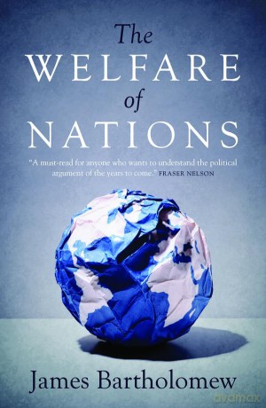 Welfare Of Nations - James Bartholomew [KSIĄŻKA]