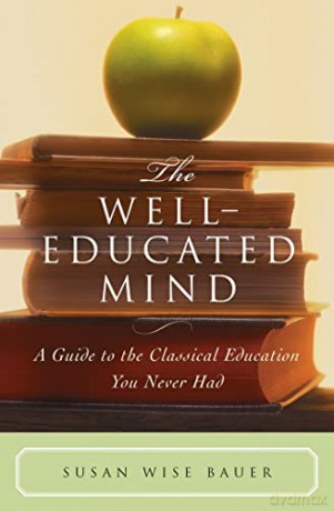 Well Educated Mind - Sw Bauer [KSIĄŻKA]