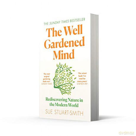 Well Gardened Mind - Sue Stuart-Smith [KSIĄŻKA]