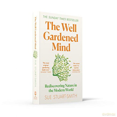 Well Gardened Mind - Sue Stuart-Smith [KSIĄŻKA]