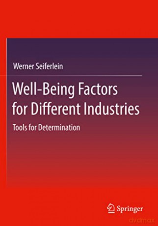 Wellbeing Factors For Different Industri - Werner Seiferlein [KSIĄŻKA]