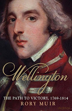 Wellington The Path To Victory 1769-1814 - Rory Muir [KSIĄŻKA]